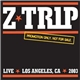 Z-Trip - Live Los Angeles, CA 2003